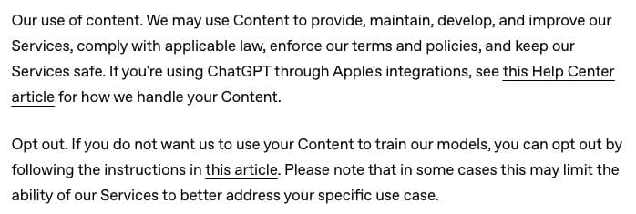 OpenAI consumer Terms of Use: content may be used to provide, maintain, develop, and improve services; users can opt out of model training.