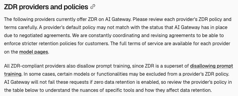 Vercel's ZDR documentation warns that some model features have different retention rules and that AI Gateway will not fail those requests when zero data retention is enabled.