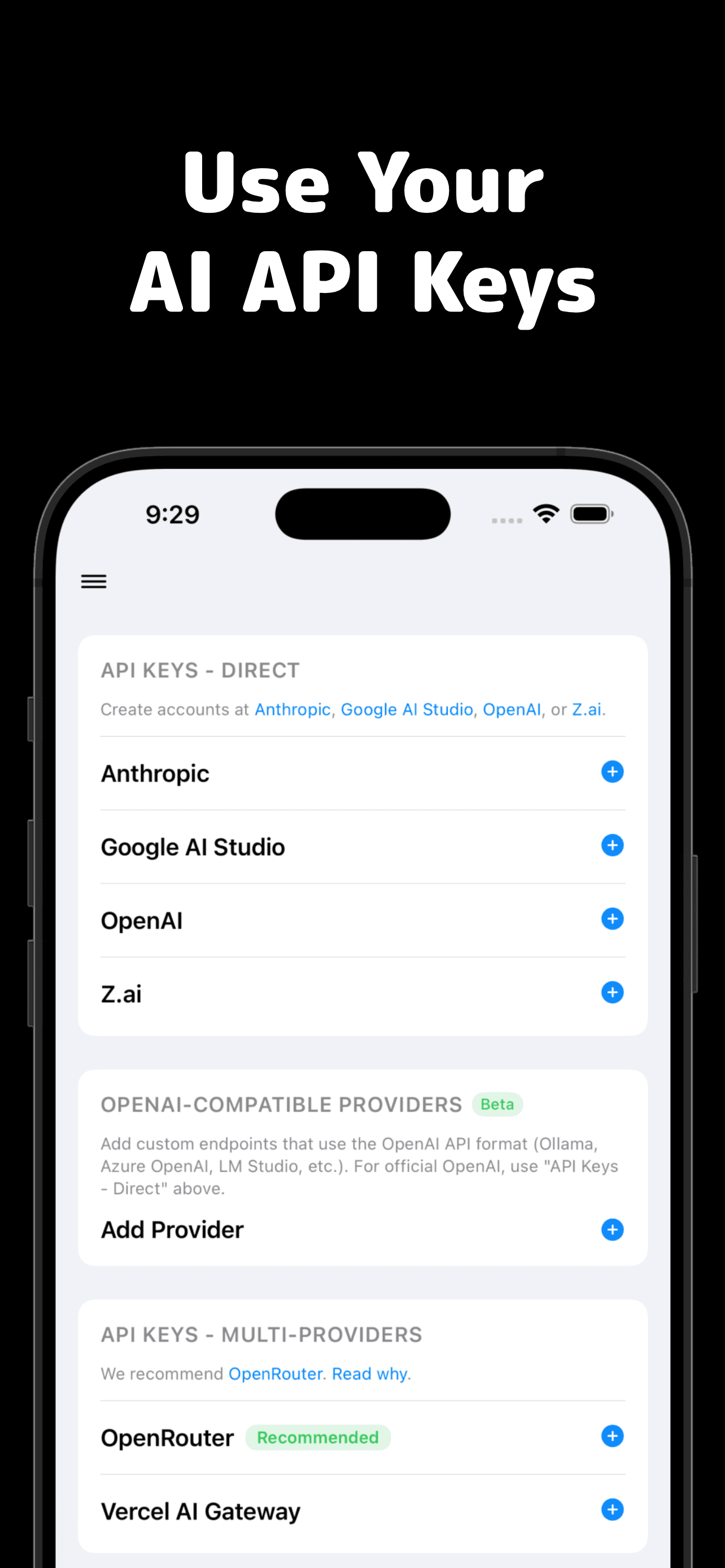 Cumbersome API keys setup for OpenAI, Anthropic, Google AI Studio, and OpenRouter